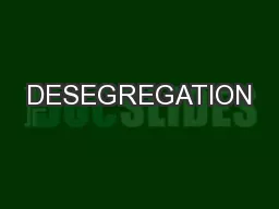 DESEGREGATION