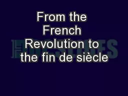 From the French Revolution to the fin de siècle