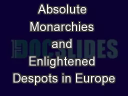 Absolute Monarchies and Enlightened Despots in Europe
