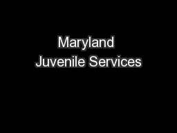 Maryland Juvenile Services