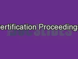 Certification Proceedings: