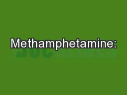 Methamphetamine: