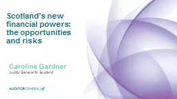 Scotland’s new financial powers: the opportunities and ri