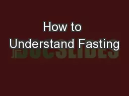 How to Understand Fasting