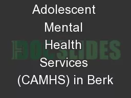 Child and Adolescent Mental Health Services (CAMHS) in Berk