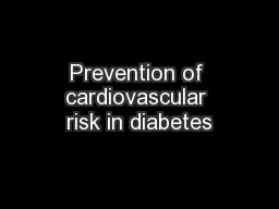 Prevention of cardiovascular risk in diabetes