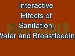 Interactive Effects of Sanitation, Water and Breastfeeding