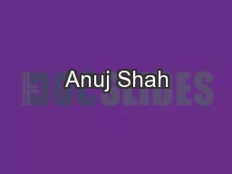 Anuj Shah