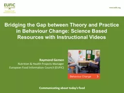 Bridging the Gap between Theory and Practice in Behaviour C