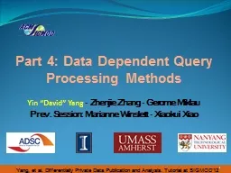 Part 4: Data Dependent Query Processing Methods