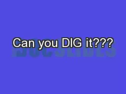 Can you DIG it???