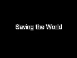 Saving the World