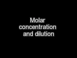 Molar concentration and dilution