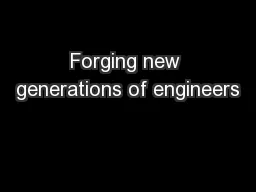 Forging new generations of engineers