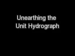 Unearthing the Unit Hydrograph