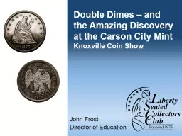 Double Dimes – and the Amazing Find at the Carson City Mi