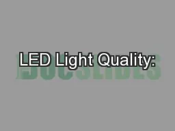 LED Light Quality: