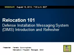 The Relocation 101 DIMS Refresher