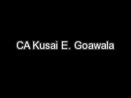 CA Kusai E. Goawala