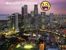 1 Welcome Singapore
