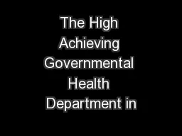 The High Achieving Governmental Health Department in