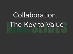 Collaboration: The Key to Value