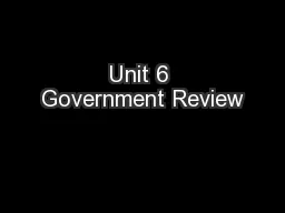 Unit 6 Government Review