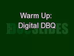 Warm Up: Digital DBQ
