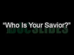 “Who Is Your Savior?”