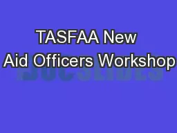TASFAA New Aid Officers Workshop