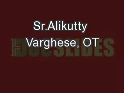 Sr.Alikutty Varghese, OT