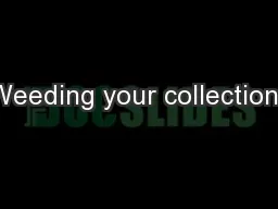 Weeding your collections