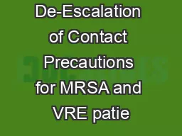 De-Escalation of Contact Precautions for MRSA and VRE patie