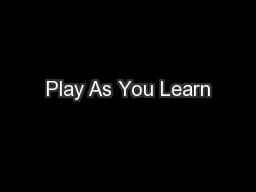 Play As You Learn