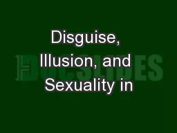 Disguise, Illusion, and Sexuality in