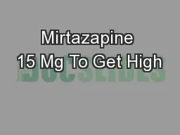 Mirtazapine 15 Mg To Get High