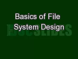 Basics of File System Design