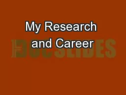 My Research and Career