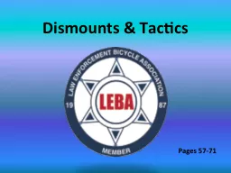 Dismounts & Tactics