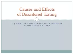 1.3 What are the causes and effects of disordered eating?