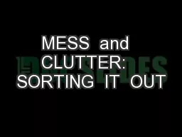 MESS  and  CLUTTER:   SORTING  IT  OUT
