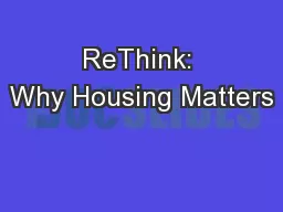 ReThink: Why Housing Matters
