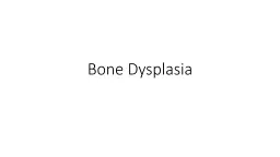 Bone Dysplasia