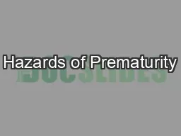 Hazards of Prematurity