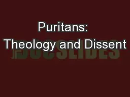 Puritans: Theology and Dissent