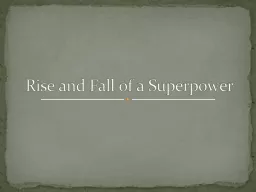Rise and Fall of a Superpower