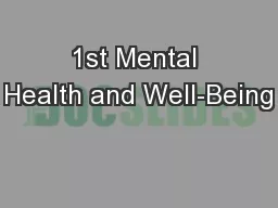 1st Mental Health and Well-Being