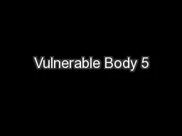 Vulnerable Body 5