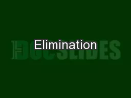Elimination