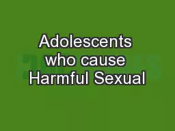 Adolescents who cause Harmful Sexual